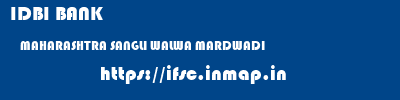 IDBI BANK  MAHARASHTRA SANGLI WALWA MARDWADI  ifsc code